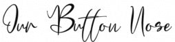 Our Button Nose